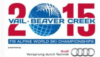 COMIENZAN FIS ALPINE CHAMPIONSHIPS 2015 VAIL BEAVER CREEK